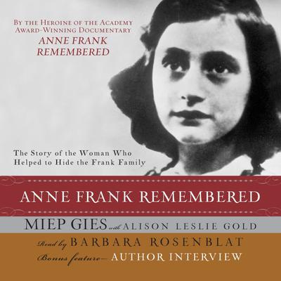 Anne Frank Remembered by Miep Gies audiobook