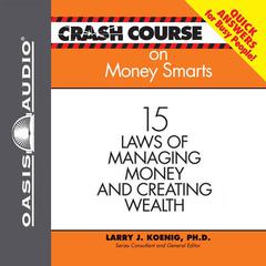 Crash Course on Money Smarts by Larry J. Koenig audiobook