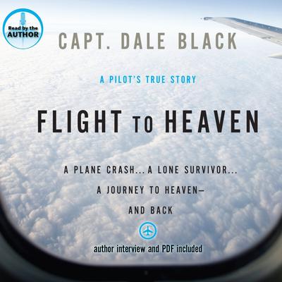 Flight to Heaven by Dale Black audiobook