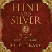 Flint and Silver by  John Drake audiobook