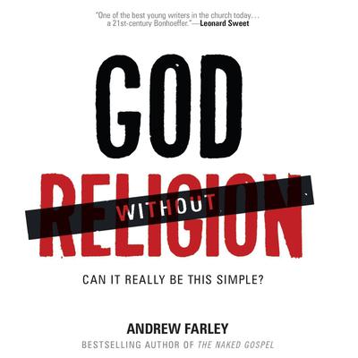 God without Religion by Andrew Farley audiobook