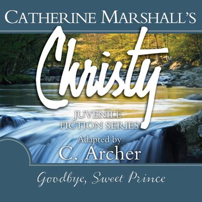 Goodbye, Sweet Prince by Catherine Marshall audiobook