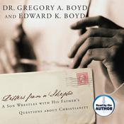 Letters from a Skeptic by  Gregory A. Boyd audiobook
