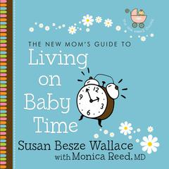 Living on Baby Time by Susan Besze Wallace audiobook