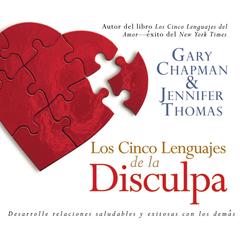 Los Cinco Lenguajes de la Disculpa by Gary Chapman audiobook