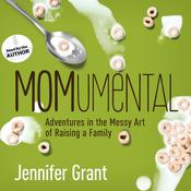 MOMumental by  Jennifer Grant audiobook