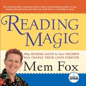 Reading Magic by  Mem Fox audiobook