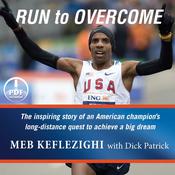Run to Overcome by  Meb Keflezighi audiobook