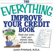 The Everything Improve Your Credit Book by  Justin Pritchard audiobook