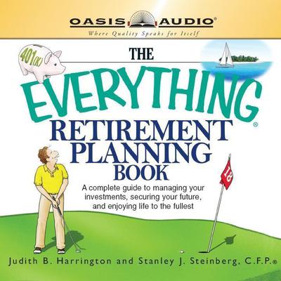 The Everything Retirement Planning Book by Judith Harrington audiobook