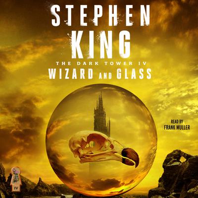 Dark Tower IV by Stephen King audiobook