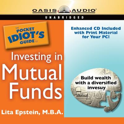 The Pocket Idiot's Guide to Investing in Mutual Funds by Lita Epstein audiobook