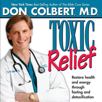 Toxic Relief by Don Colbert audiobook