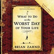 What to Do on the Worst Day of Your Life by  Brian Zahnd audiobook