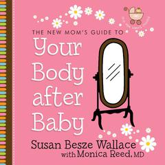 Your Body After Baby by Susan Besze Wallace audiobook