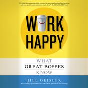 Work Happy by  Jill Geisler audiobook