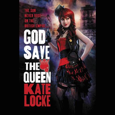 God Save the Queen by Kate Locke audiobook