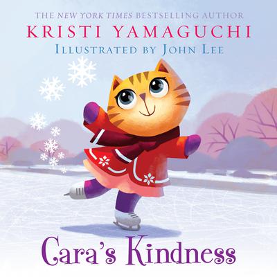 Cara's Kindness by Kristi Yamaguchi audiobook