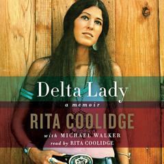 Delta Lady by Rita Coolidge audiobook