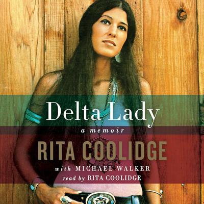 Delta Lady by Rita Coolidge audiobook
