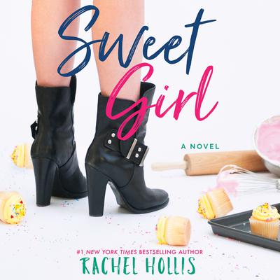 Sweet Girl by Rachel Hollis audiobook