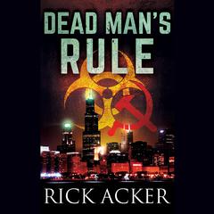 Dead Man's Rule by Rick Acker audiobook