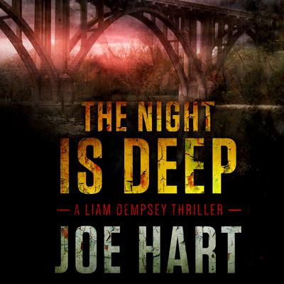 The Night Is Deep by Joe Hart audiobook