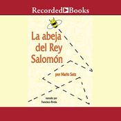 La abeja del rey salomon (The Bee of King Salomon) by  Mario Satz audiobook