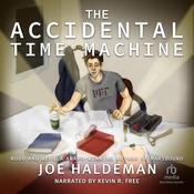 The Accidental Time Machine by  Joe Haldeman audiobook