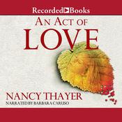 An Act of Love by  Nancy Thayer audiobook