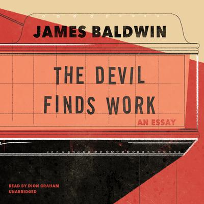 The Devil Finds Work by James Baldwin audiobook