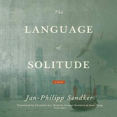 The Language of Solitude by Jan-Philipp Sendker audiobook