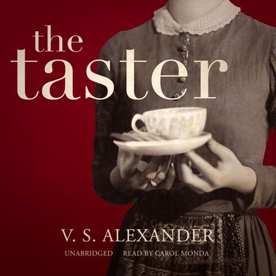 The Taster  by V. S. Alexander audiobook
