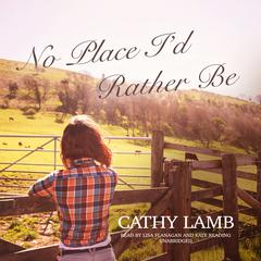 No Place I’d Rather Be by Cathy Lamb audiobook