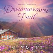 Dreamweaver Trail by  Emily March audiobook