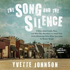 The Song and the Silence by Yvette Johnson audiobook