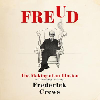 Freud by Frederick Crews audiobook