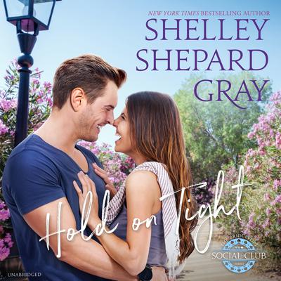 Hold On Tight by Shelley Shepard Gray audiobook