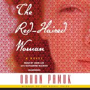 The Red-Haired Woman by  Orhan Pamuk audiobook