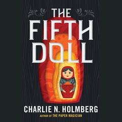 The Fifth Doll by Charlie N. Holmberg audiobook