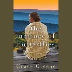 The Memory of Butterflies by Grace Greene audiobook