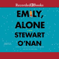 Emily, Alone by Stewart O'Nan audiobook