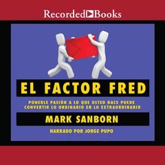 El factor Fred by Mark Sanborn audiobook