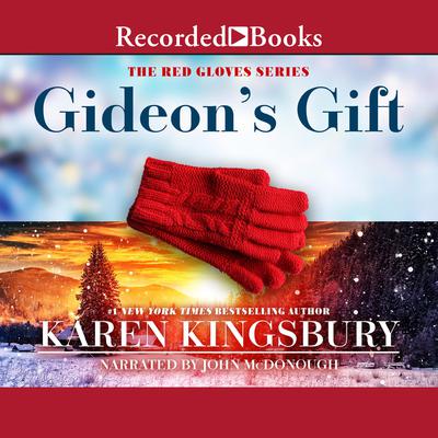 Gideon's Gift by Karen Kingsbury audiobook