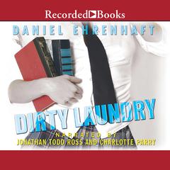 Dirty Laundry by Daniel Ehrenhaft audiobook