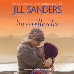 Sweet Resolve by Jill Sanders audiobook