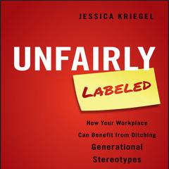 Unfairly Labeled by Jessica Kriegel audiobook