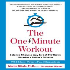 The One-Minute Workout by Martin Gibala audiobook