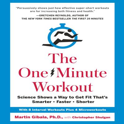 The One-Minute Workout by Martin Gibala audiobook