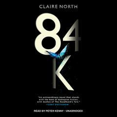 84K by Claire North audiobook